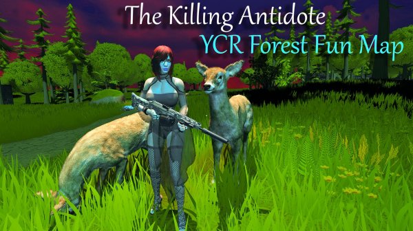The Killing Antidote.YCR Forest Fun Map