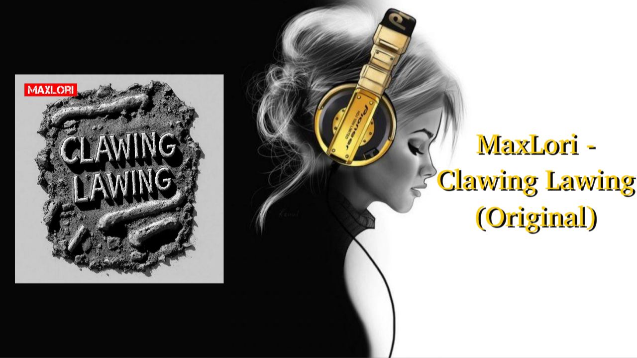 MaxLori - Clawing Lawing (Original)