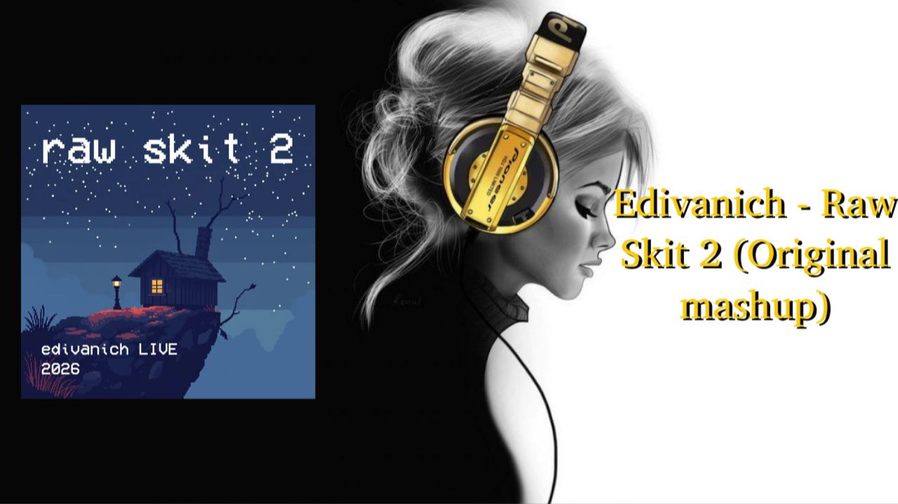 Edivanich - Raw Skit 2 (Original mashup)