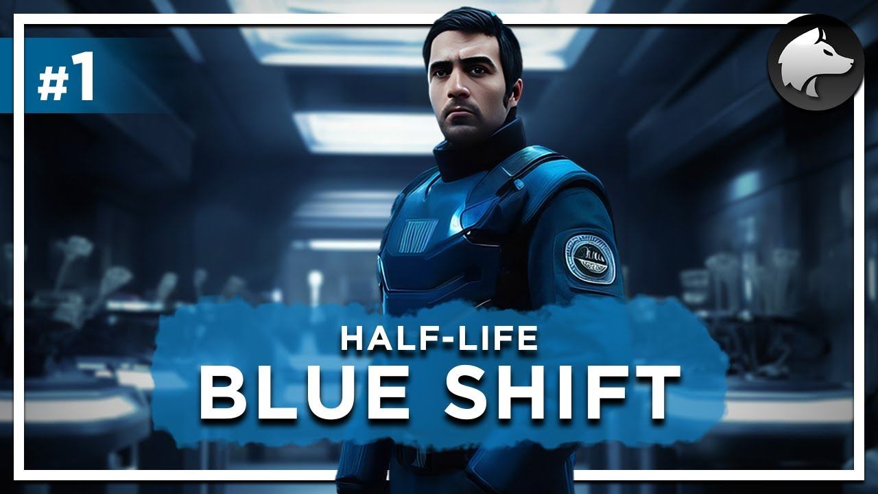 HALF-LIFE 1: BLUE SHIFT • Прохождение #1