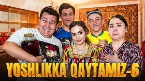 YOSHLIKKA QAYTAMIZ-6