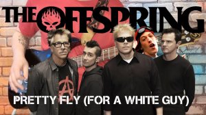 The Offspring - Pretty fly (for a white guy). (GUITAR SH!T COVER)