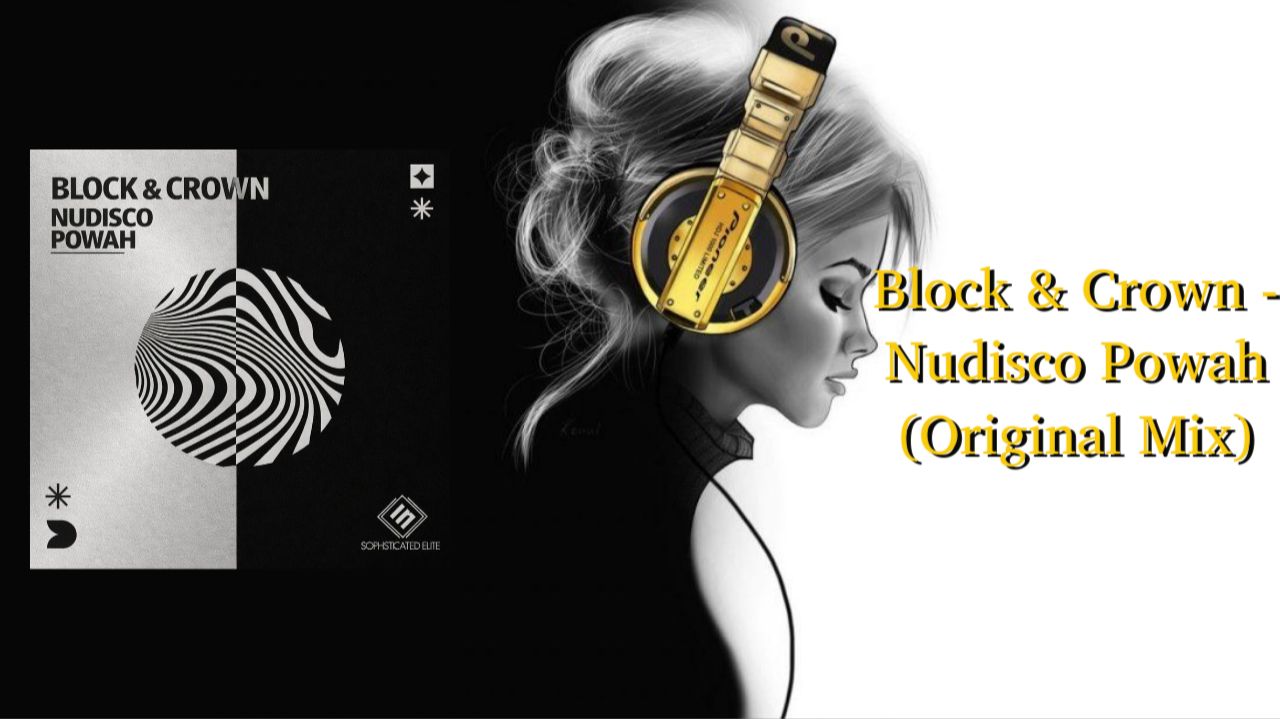 Block & Crown - Nudisco Powah (Original Mix)