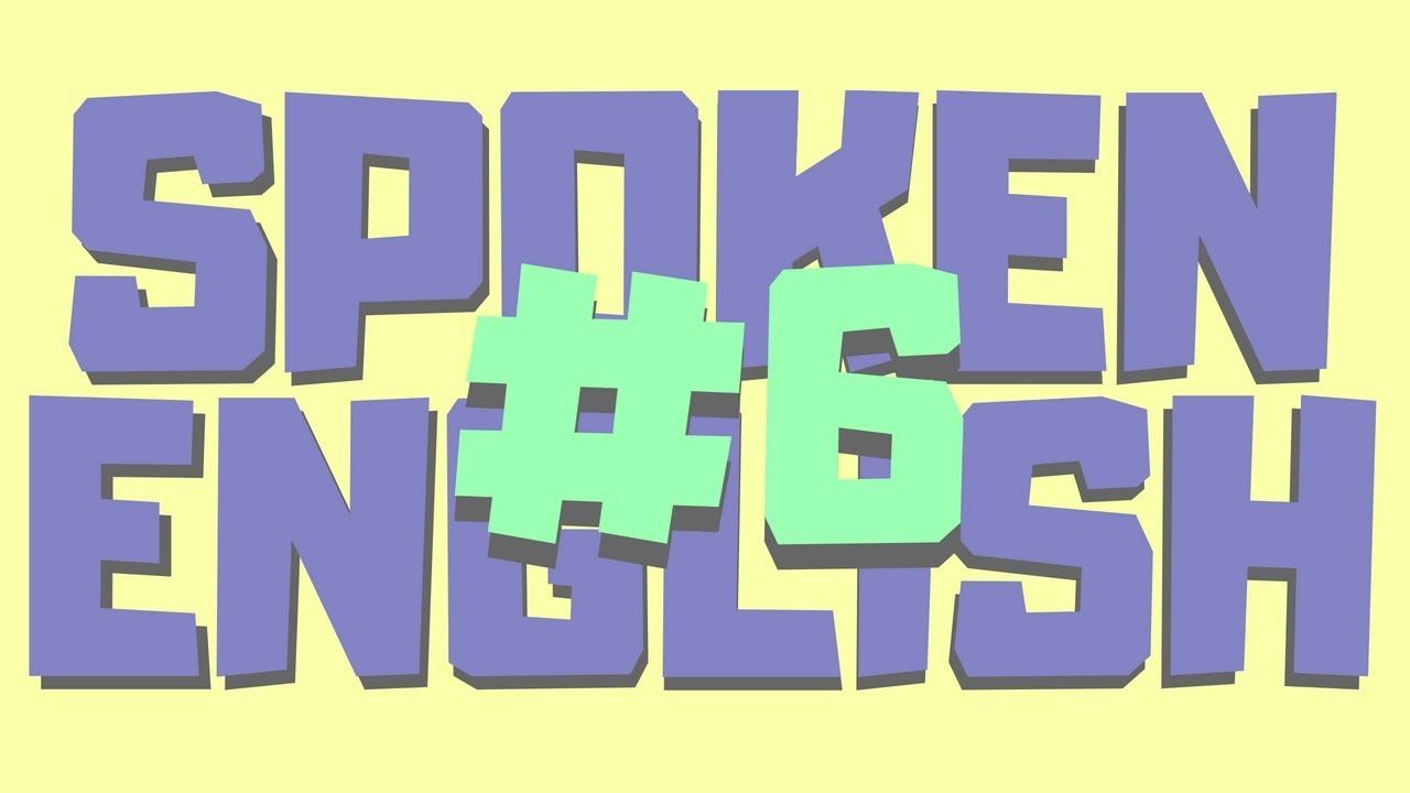 Разговорный английский. Часть 6 смотреть онлайн