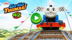 Паровозик Томас и Его Друзья!#2➤ Вперед, Вперед,Томас!