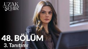 Далекий город 48 серия СПОЙЛЕРЫ