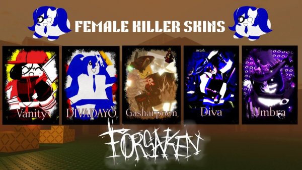 Очистка сервера с помощью скинов ЖЕНЩИН-УБИЙЦ (Forsaken)