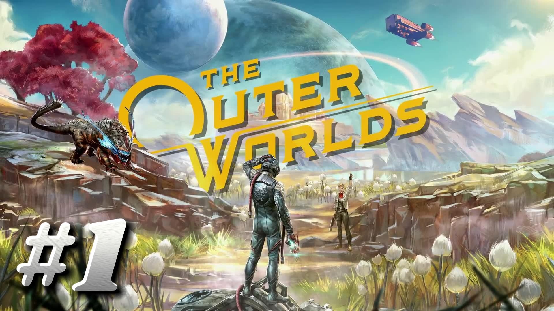 The Outer Worlds ► Прохождение #1