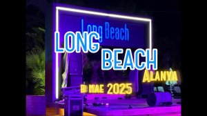 Long Beach Alanya 5 обзор