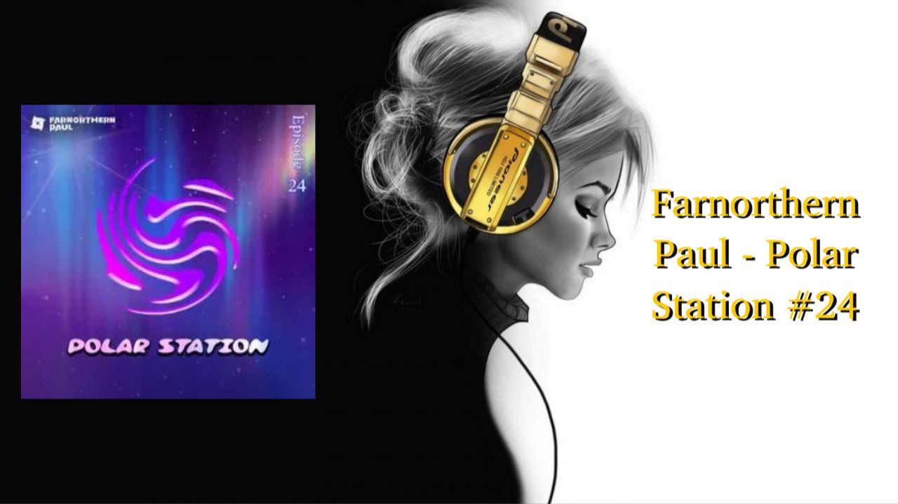 Farnorthern Paul - Polar Station #24