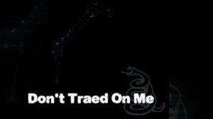 Metallica - Don't Traed On Me