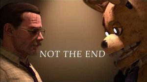 FNAF Song Not The End by SayMaxWell Animation Music Video