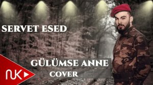 Servet Esed - Gulumse Anne