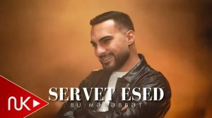 Servet Esed - Bu Mehebbet