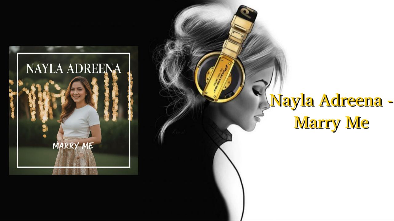 Nayla Adreena - Marry Me
