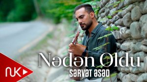 Servet Esed - Neden Oldu