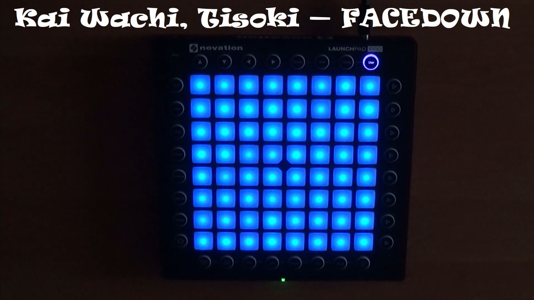 Kai Wachi, Tisoki — FACEDOWN | Launchpad PRO