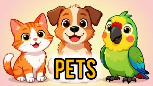 Домашние животные на английском для детей! | Pets Vocabulary | Знакомимся с кошкой, собакой и др.