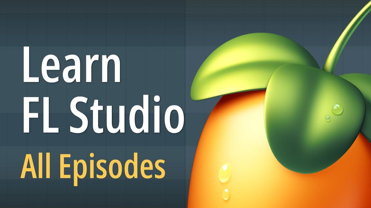 FL Studio: Complete Beginner's Tutorial | All Episodes смотреть онлайн