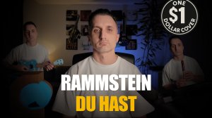One Dollar Cover – Du Hast (Rammstein Cover)