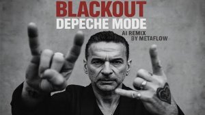 [Album] BLACKOUT - Depeche Mode Inspired Dark Electronic AI Mix  Electro 90s 2000s