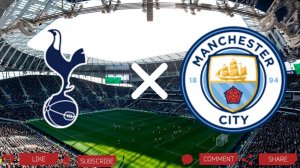 Тоттенхэм - Манчестер Сити