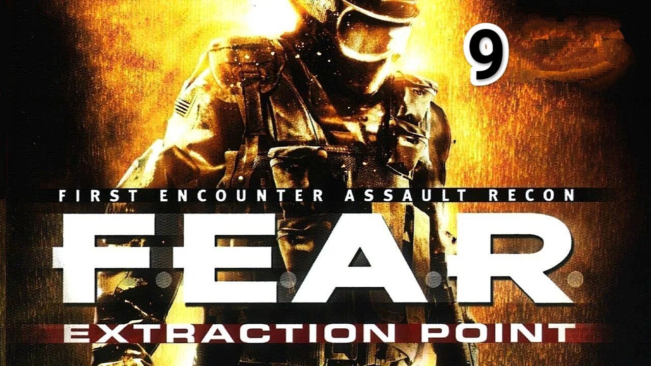 F.E.A.R. Extraction Point - часть 9 смотреть онлайн