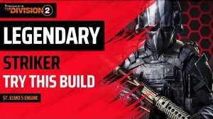 The Division 2 билд одинокий легендарный боевик