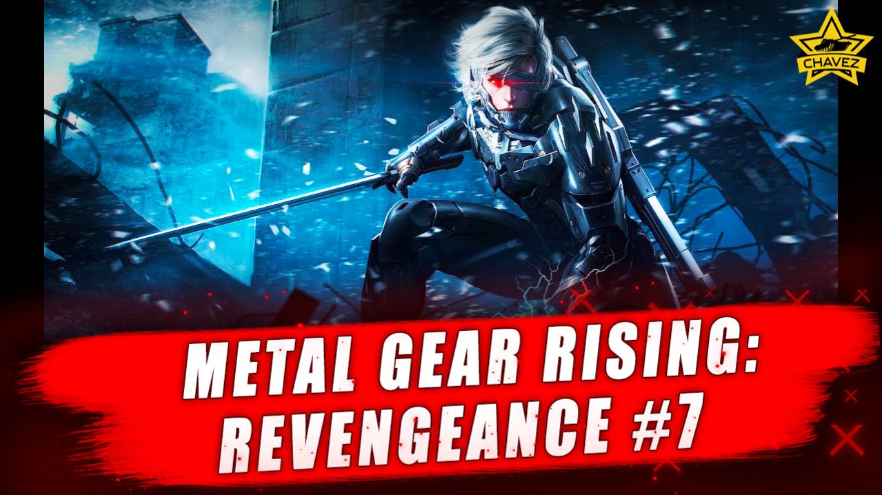 METAL GEAR RISING: REVENGEANCE #7 - Стрим на заказ смотреть онлайн