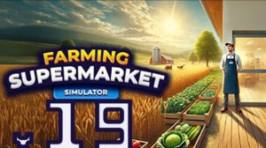№19 Ферма и супермаркет симулятор / Открыла ФСЁЁЁЁЁЁ
