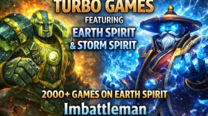 Dota 2 | Earth Spirit + Storm Spirit | Turbo с друзьями by Imbattleman  | 2000+ игр на Земле [1080p]