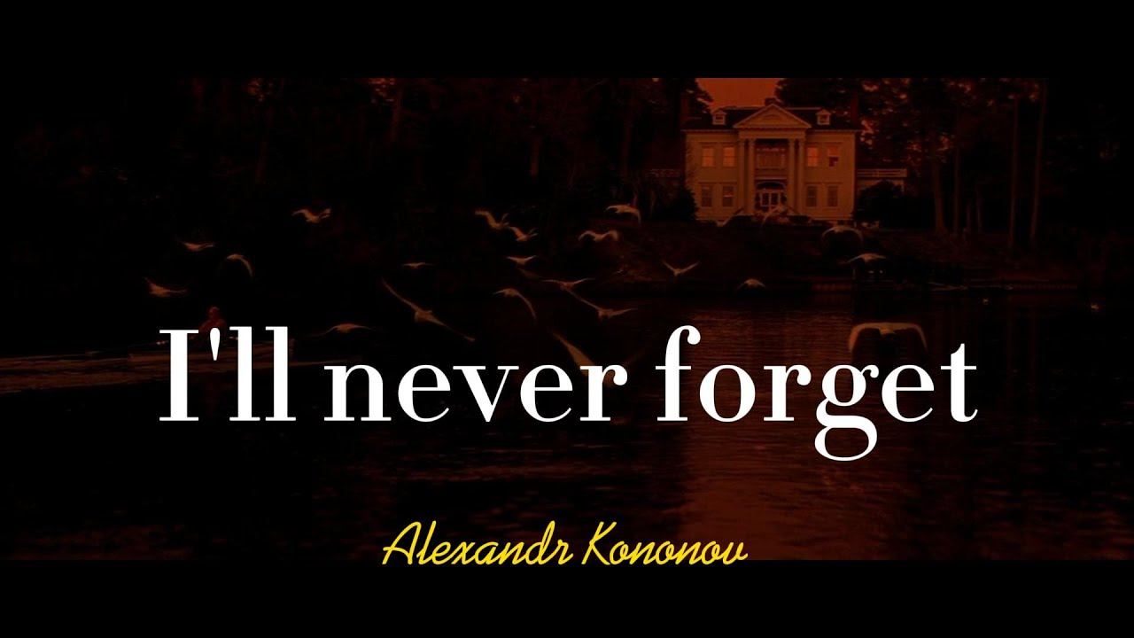 Александр Кононов - Я не забуду никогда. I'll never forget