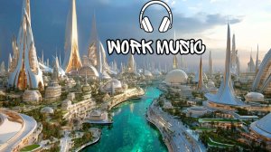 Жизнь в 2100 году | Музыка для продуктивной работы и программирования