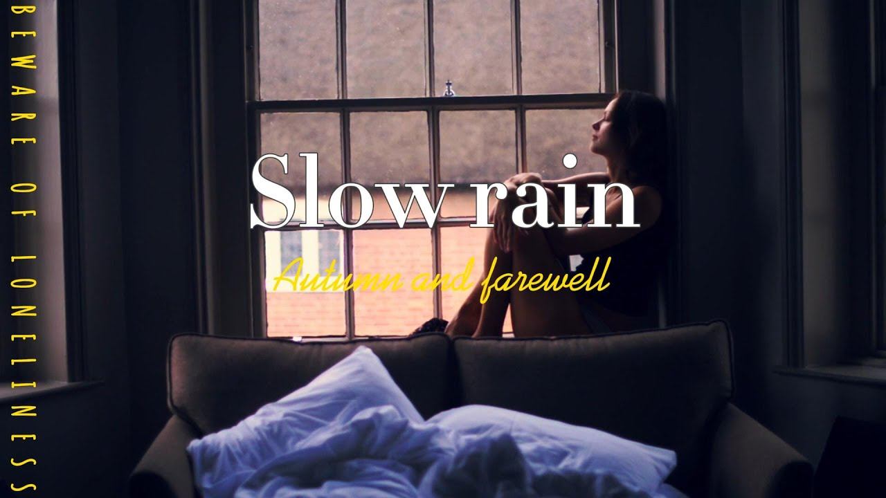Slow rain. Медленный дождь