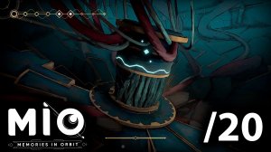 Это место было в видениях! - 20 - MIO: Memories in Orbit