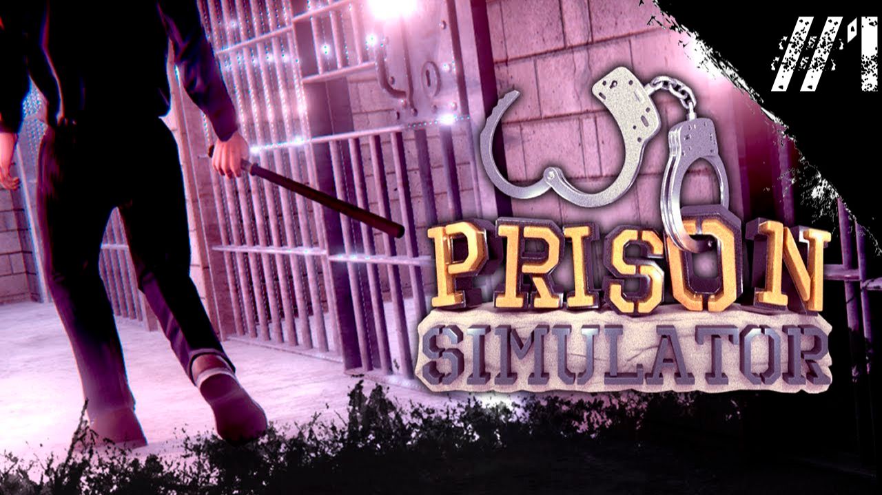 Prison Simulator Прохождение✔ #1 "Я охранник в тюрьме"