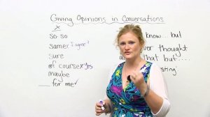 Conversation Skills - Giving your opinion