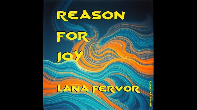 Reason For Joy. Lana Fervor. Новые зарубежные хиты и песни 2026
