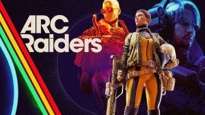 ARC Raiders | Путь нуба