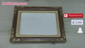 Как задекорировать картонную рамку для картины. ХоббиМаркет