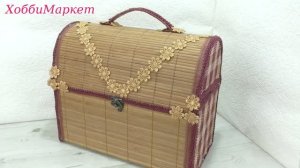 Сундучок своими руками из бамбуковой салфетки. ХоббиМаркет