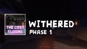 The Lost Floors OST: Withered