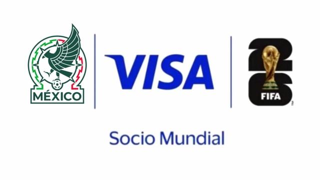 Visa - Socio Mundial de la Selección Mexicana de Fútbol y de la Copa Mundial de la FIFA 26 en México