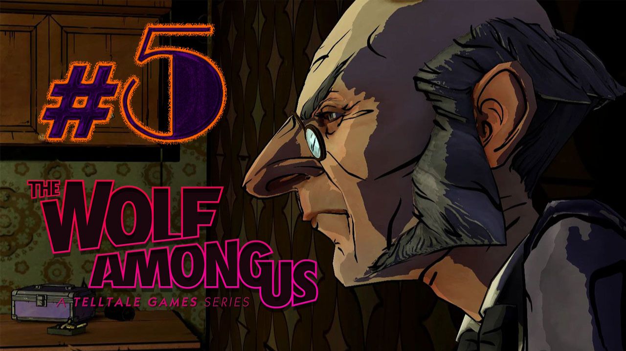 The Wolf Among Us / Волк среди нас ✔ {СЕРИЯ 5} ПОИСКИ КРЕЙНА