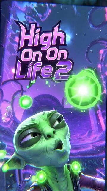 Welcome to HIGH ON LIFE 2