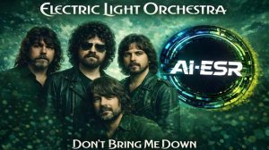 Electric Light Orchestra - Don't Bring Me Down (AI-ESR Cover)