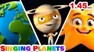 Planets Songs for Kids   Singing Planets   Solar System Compilation#12