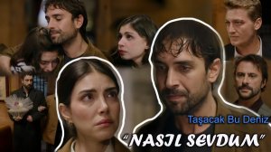 Песня "NASİL SEVDUM" с переводом.