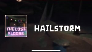 The Lost Floors OST: Hailstorm
