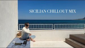 Sicilian Chillout Lounge Mix